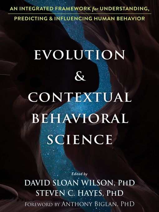 Title details for Evolution and Contextual Behavioral Science by David Sloan Wilson - Available